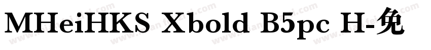 MHeiHKS Xbold B5pc H字体转换